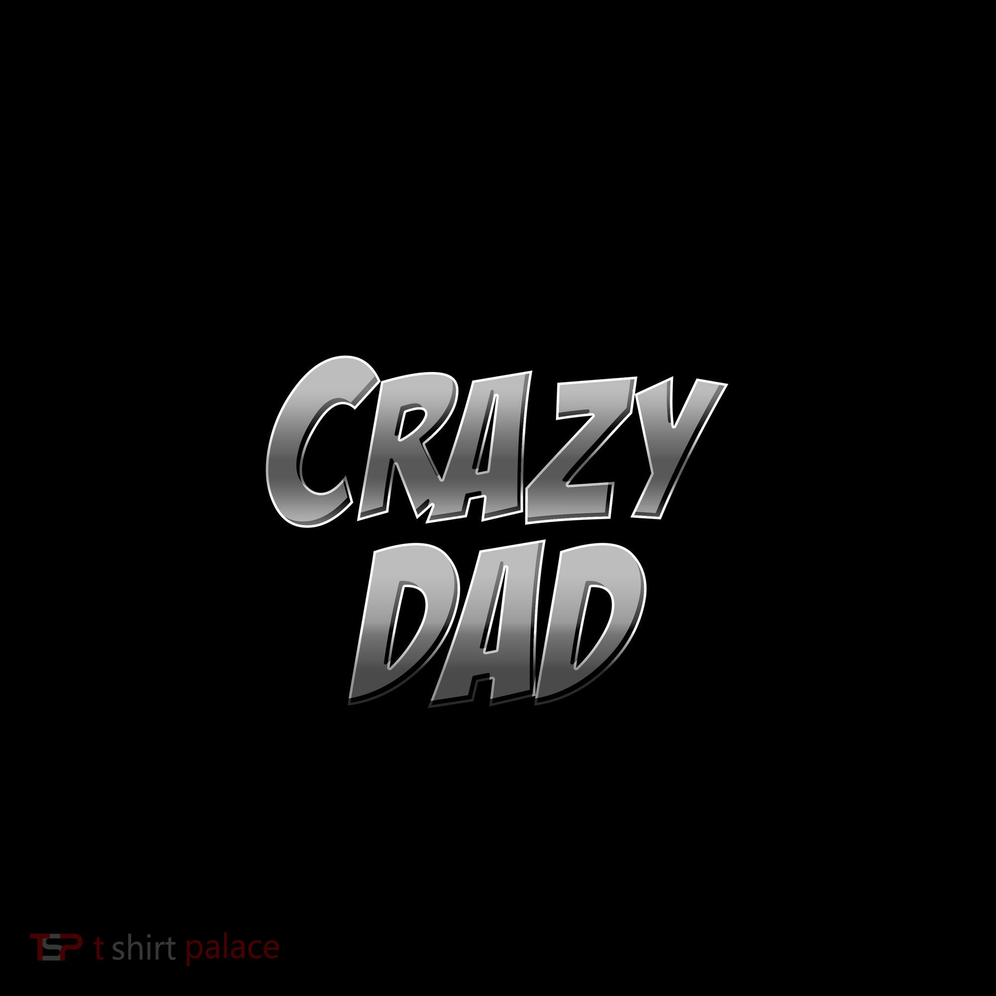 I Never Dreamed I'd Grow Up to be a Crazy Dad Coffee Mug