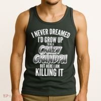 I Never Dreamed I'd Grow Up to be a Crazy Grandpa Tank Top thumb 3