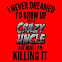 I Never Dreamed I'd Grow Up to be a Crazy Uncle Santa Hat thumb 1