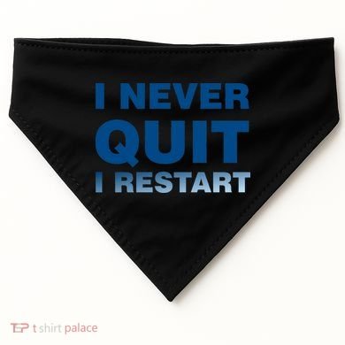 I Never Quit I Restart Gamer USA-Made Doggie Bandana