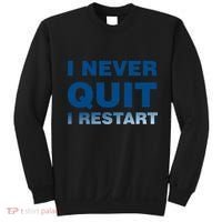 I Never Quit I Restart Gamer Sweatshirt thumb 0