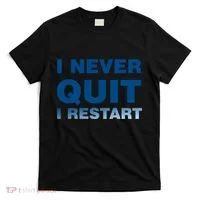 I Never Quit I Restart Gamer T-Shirt thumb 0