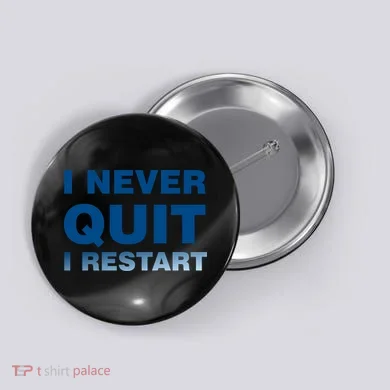 I Never Quit I Restart Gamer Button