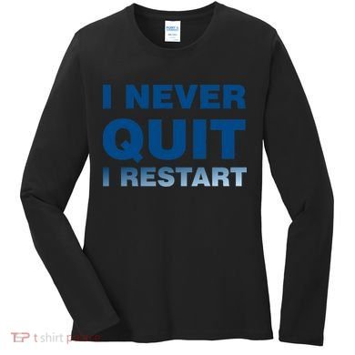 I Never Quit I Restart Gamer Women's Long Sleeve Shirt