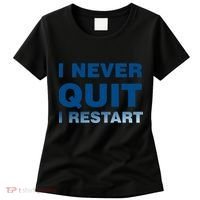 I Never Quit I Restart Gamer Women's T-Shirt thumb 0