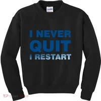 I Never Quit I Restart Gamer Kids Sweatshirt thumb 0