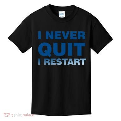 I Never Quit I Restart Gamer Kids T-Shirt