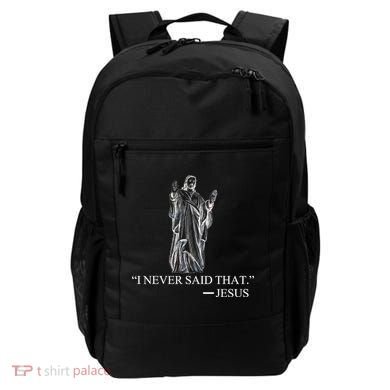 I Never Said That - Jesus Christ Backpack