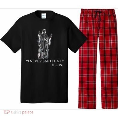 I Never Said That - Jesus Christ Pajama Set