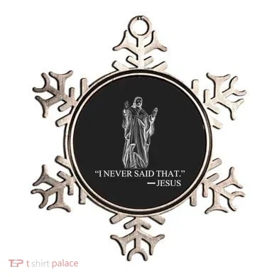 I Never Said That - Jesus Christ Ornament