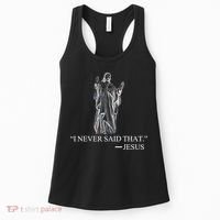 I Never Said That - Jesus Christ Women's Tank Top thumb 0