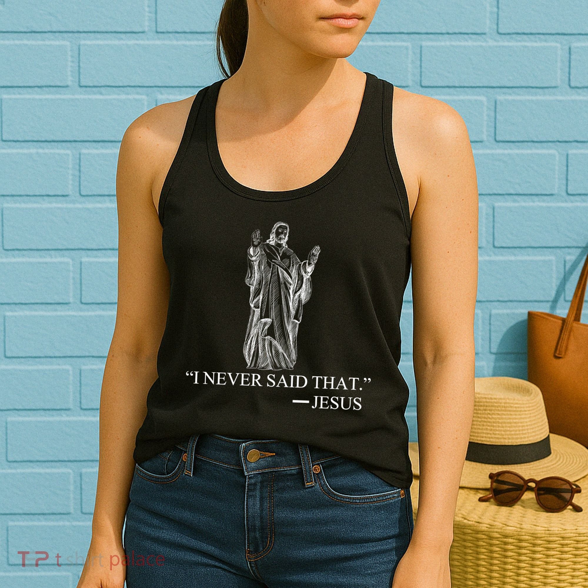I Never Said That - Jesus Christ Women's Tank Top