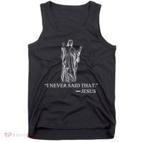 I Never Said That - Jesus Christ Tank Top thumb 0