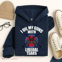 I Oil My Guns With Liberal tears Hoodie thumb 4