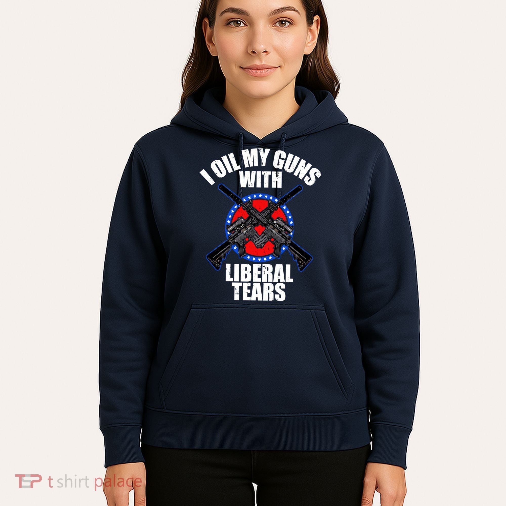 I Oil My Guns With Liberal tears Hoodie