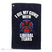 I Oil My Guns With Liberal tears Golf Towel thumb 0