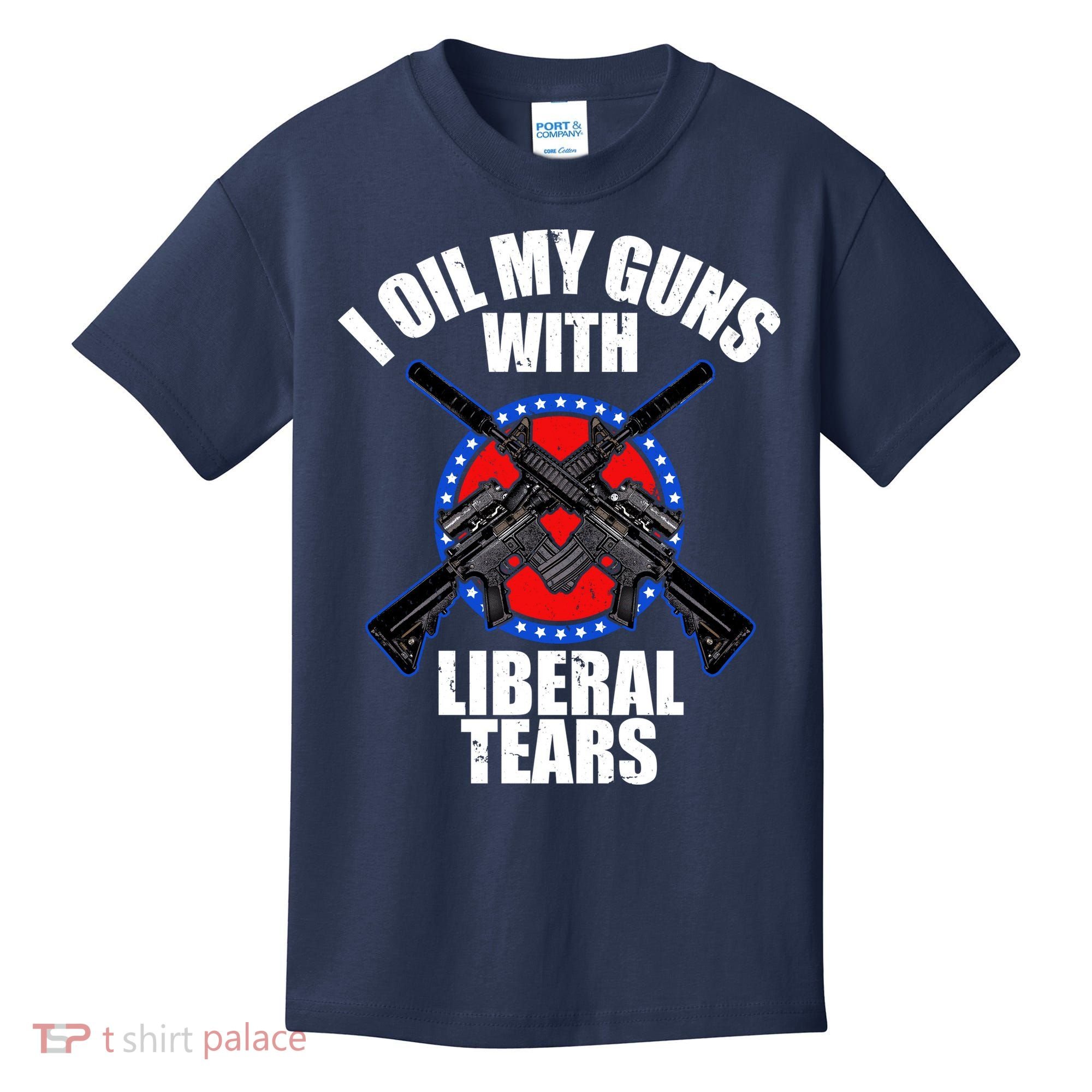 I Oil My Guns With Liberal tears Kids T-Shirt