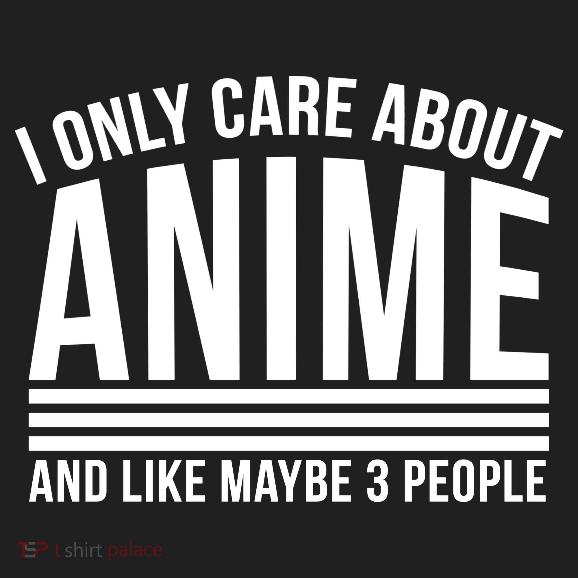 I Only Care About Anime And Like Maybe 3 People Women's Sweatshirt