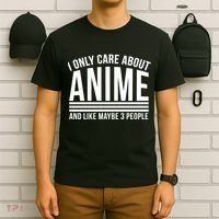 I Only Care About Anime And Like Maybe 3 People T-Shirt thumb 6