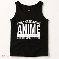 I Only Care About Anime And Like Maybe 3 People Tank Top thumb 2