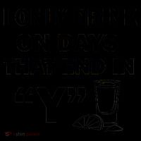 I only Drink On Days That End in Y Coffee Mug thumb 5