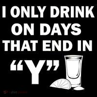 I only Drink On Days That End in Y Mousepad thumb 1