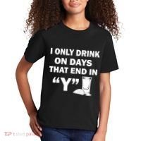 I only Drink On Days That End in Y Kids T-Shirt thumb 2