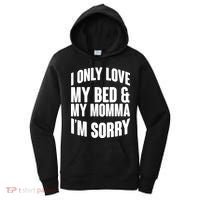 I Only Love My Bed & My Momma Women's Hoodie thumb 0