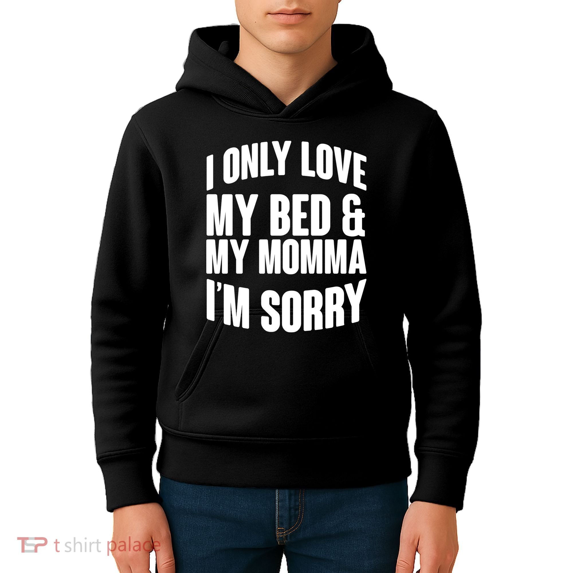 I Only Love My Bed & My Momma Kids Hoodie