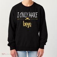 I Only Make Boys Women's Sweatshirt thumb 0
