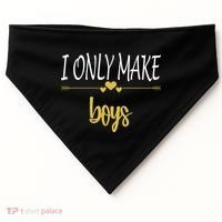 I Only Make Boys USA-Made Doggie Bandana thumb 0