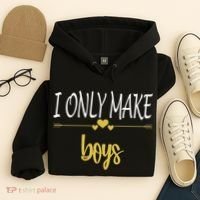 I Only Make Boys Hoodie thumb 4
