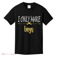 I Only Make Boys Kids T-Shirt thumb 0
