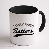 I Only Raise Ballers Coffee Mug thumb 1