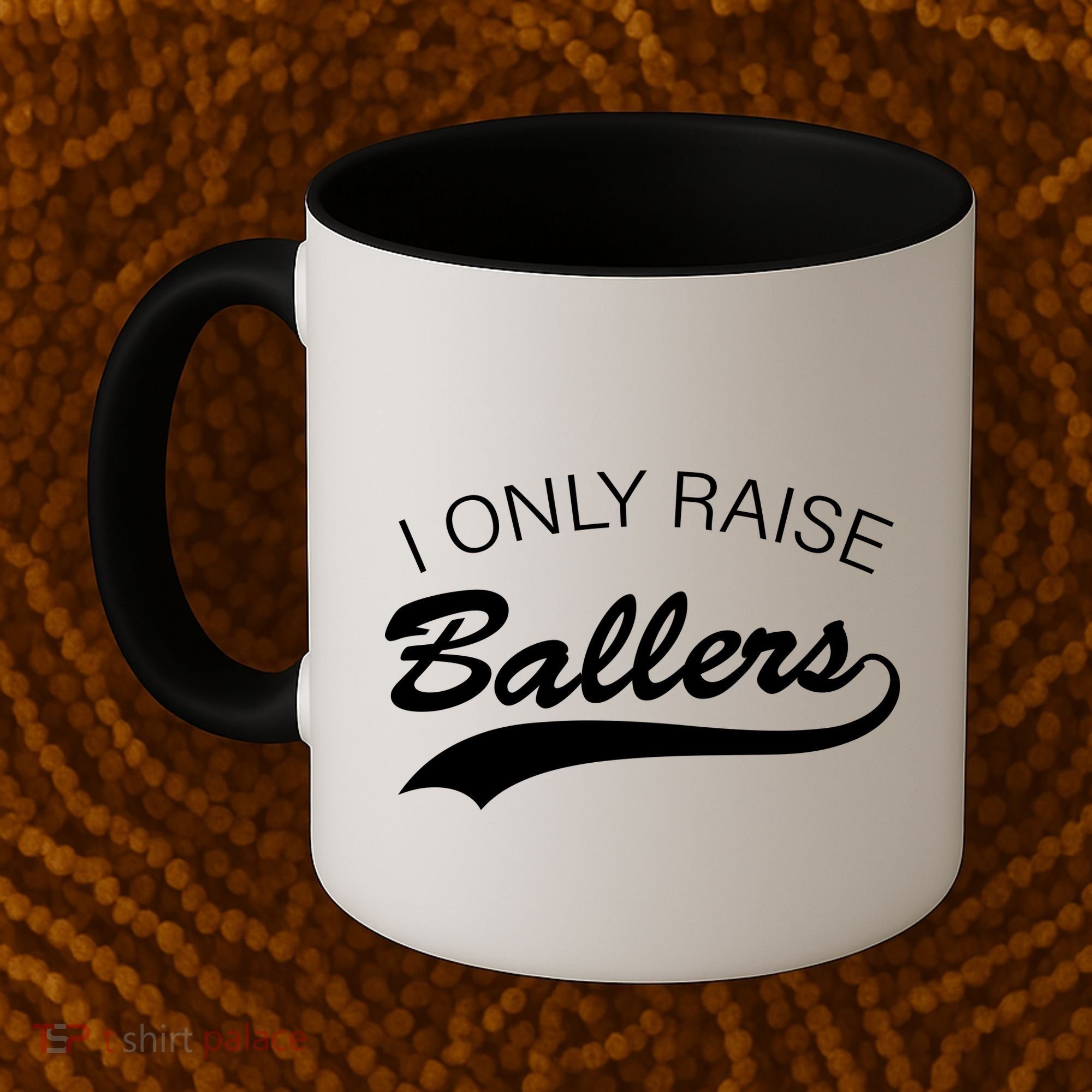 I Only Raise Ballers Coffee Mug