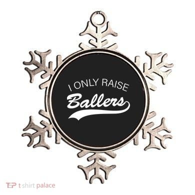 I Only Raise Ballers Ornament