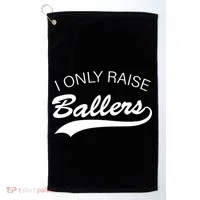 I Only Raise Ballers Golf Towel thumb 0