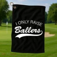 I Only Raise Ballers Golf Towel thumb 1
