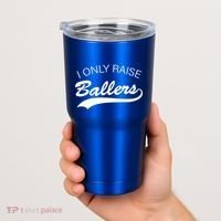 I Only Raise Ballers Tumbler thumb 2
