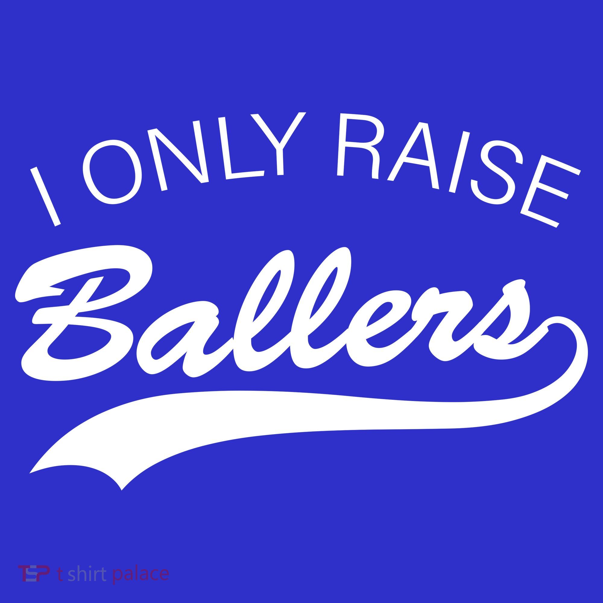 I Only Raise Ballers Toddler Hoodie