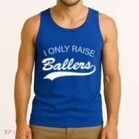 I Only Raise Ballers Tank Top thumb 3