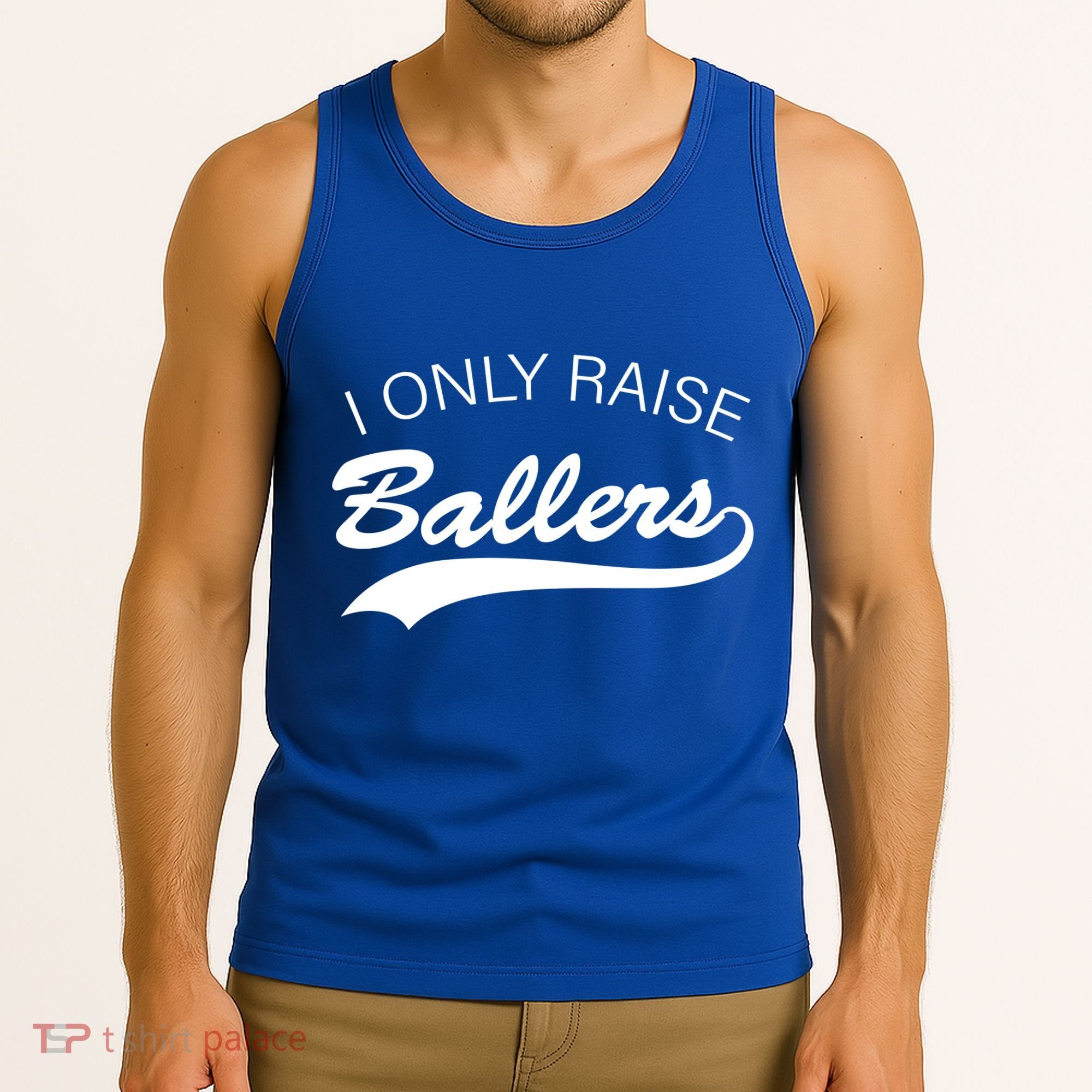 I Only Raise Ballers Tank Top