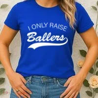I Only Raise Ballers Women's T-Shirt thumb 2