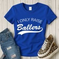 I Only Raise Ballers Women's T-Shirt thumb 3