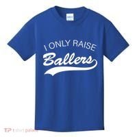 I Only Raise Ballers Kids T-Shirt thumb 0