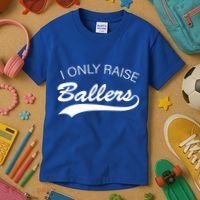 I Only Raise Ballers Kids T-Shirt thumb 3