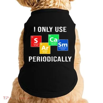 I Only Use Sarcasm Periodically Doggie Tank