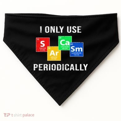 I Only Use Sarcasm Periodically USA-Made Doggie Bandana