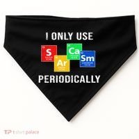 I Only Use Sarcasm Periodically USA-Made Doggie Bandana thumb 0