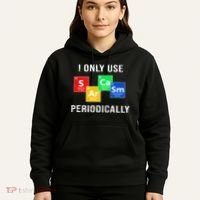 I Only Use Sarcasm Periodically Hoodie thumb 5